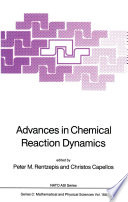 Advances in Chemical Reaction Dynamics [E-Book] /