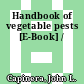 Handbook of vegetable pests [E-Book] /