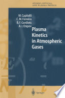 Plasma Kinetics in Atmospheric Gases [E-Book] /