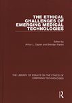 The ethical challenges of emerging medical technologies /
