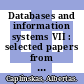 Databases and information systems VII : selected papers from the Tenth International Baltic Conference, DB & IS  2012 [E-Book] /