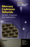 Mercury cadmium telluride : growth, properties and applications /