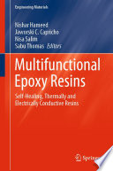 Multifunctional Epoxy Resins [E-Book] : Self-Healing, Thermally and Electrically Conductive Resins /