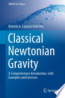 Classical Newtonian Gravity [E-Book] : A Comprehensive Introduction, with Examples and Exercises /