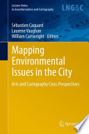 Mapping Environmental Issues in the City [E-Book] : Arts and Cartography Cross Perspectives /