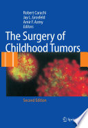 The Surgery of Childhood Tumors [E-Book] /
