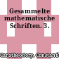 Gesammelte mathematische Schriften. 3.
