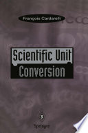Scientific Unit Conversion [E-Book] : A Practical Guide to Metrication /