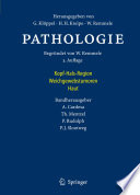 Pathologie [E-Book] : Kopf-Hals-Region, Weichgewebstumoren, Haut /