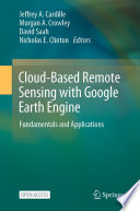 Cloud-Based Remote Sensing with Google Earth Engine [E-Book] : Fundamentals and Applications /