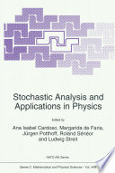 Stochastic Analysis and Applications in Physics [E-Book] /