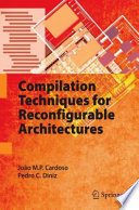 Compilation Techniques for Reconfigurable Architectures [E-Book] /