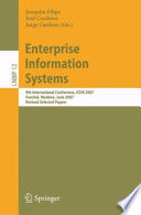Enterprise Information Systems [E-Book] : 9th International Conference, ICEIS 2007, Funchal, Madeira, June 12-16, 2007, Revised Selected Papers /