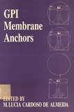 GPI membrane anchors /