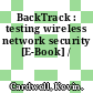 BackTrack : testing wireless network security [E-Book] /