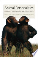 Animal personalities : behavior, physiology, and evolution [E-Book] /