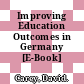 Improving Education Outcomes in Germany [E-Book] /