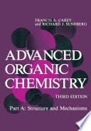 Advanced Organic Chemistry [E-Book] : Part A: Structure and Mechanisms /