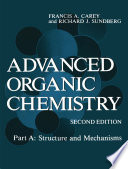 Advanced Organic Chemistry [E-Book] : Part A: Structure and Mechanisms /