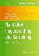 Plant DNA Fingerprinting and Barcoding [E-Book]: Methods and Protocols /