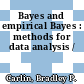 Bayes and empirical Bayes : methods for data analysis /