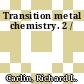 Transition metal chemistry. 2 /