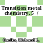 Transition metal chemistry. 5  /
