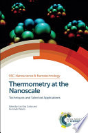 Thermometry at the nanoscale : techniques and selected applications [E-Book] /