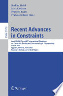 Recent Advances in Constraints (vol. # 3978) [E-Book] / Joint ERCIM/CoLogNET International Workshop on Constraint Solving and Constraint Logic Programming, CSCLP 2005, Uppsala, Sweden, June 20-22, 2005, Revised Selected and Invite