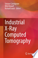 Industrial X-Ray Computed Tomography [E-Book] /