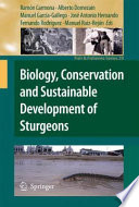 Biology, Conservation and Sustainable Development of Sturgeons [E-Book] /