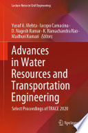 Advances in Water Resources and Transportation Engineering [E-Book] : Select Proceedings of TRACE 2020 /