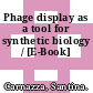 Phage display as a tool for synthetic biology / [E-Book]