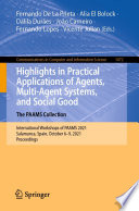 Highlights in Practical Applications of Agents, Multi-Agent Systems, and Social Good. The PAAMS Collection [E-Book] : International Workshops of PAAMS 2021, Salamanca, Spain, October 6-9, 2021, Proceedings /