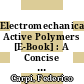 Electromechanically Active Polymers [E-Book] : A Concise Reference /