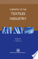 Chemistry of the Textiles Industry [E-Book] /