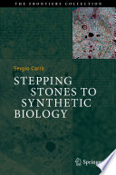 Stepping Stones to Synthetic Biology [E-Book] /