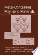 Metal-Containing Polymeric Materials [E-Book] /