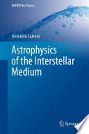 Astrophysics of the Interstellar Medium [E-Book] /