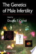 The Genetics of Male Infertility [E-Book] /