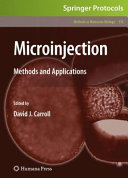 Microinjection : methods and applications /