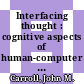 Interfacing thought : cognitive aspects of human-computer interaction /