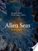 Alien Seas [E-Book] : Oceans in Space /