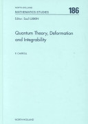 Quantum theory, deformation, and integrability [E-Book] /