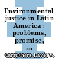 Environmental justice in Latin America : problems, promise, and practice [E-Book] /