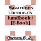 Hazardous chemicals handbook / [E-Book]