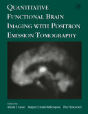Quantitative functional brain imaging with positron emission tomography /
