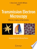 Transmission Electron Microscopy [E-Book] : Diffraction, Imaging, and Spectrometry /