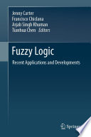 Fuzzy Logic [E-Book] : Recent Applications and Developments /