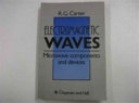 Electromagnetic waves : microwave components and devices.
